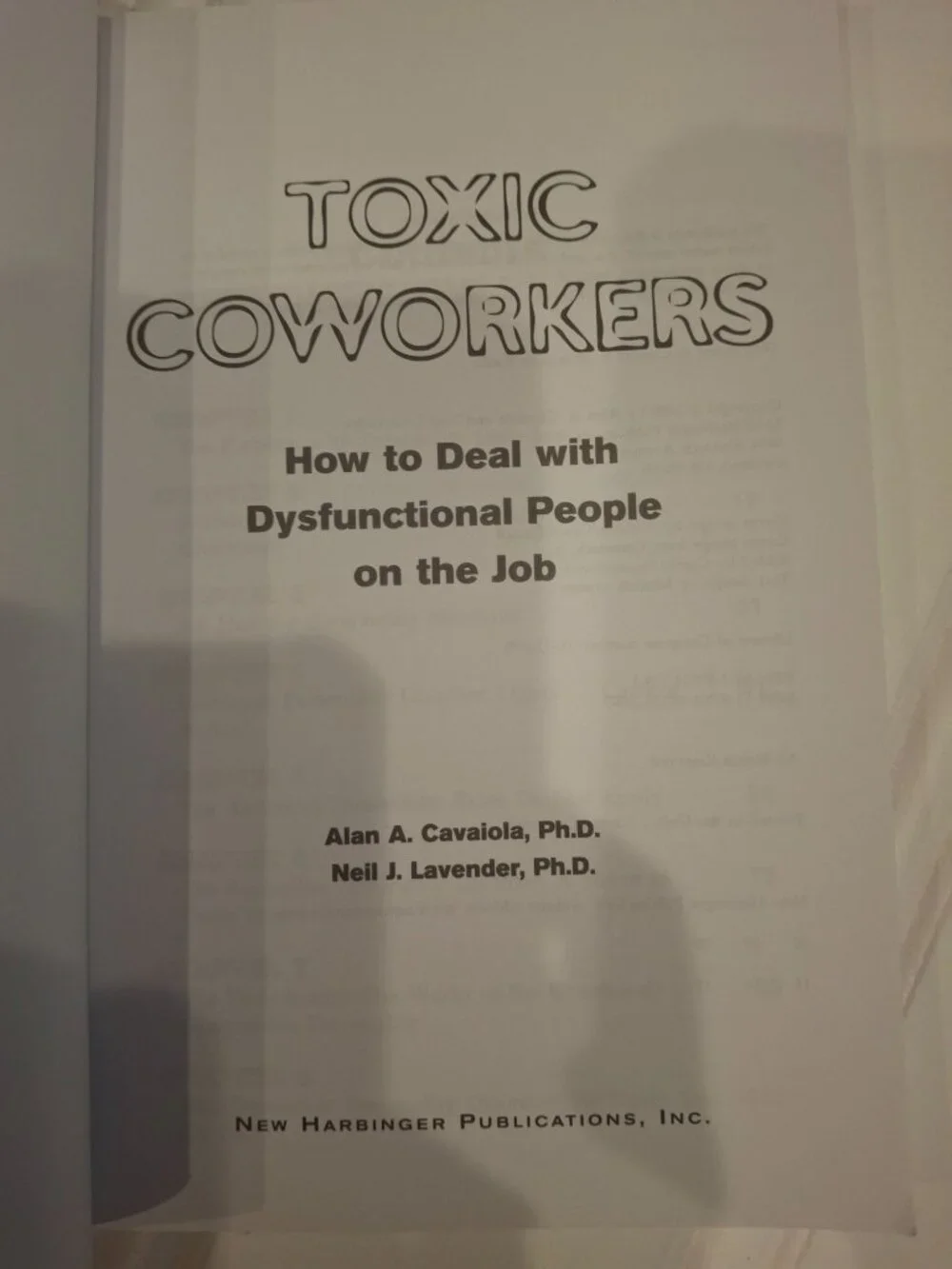 Toxic Coworkers: How To Deal With Dysfunctional People On The Job By Cavaiola An